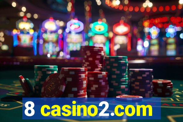 8 casino2.com